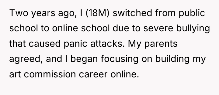 Two years ago, I (18M) switched from public school to...