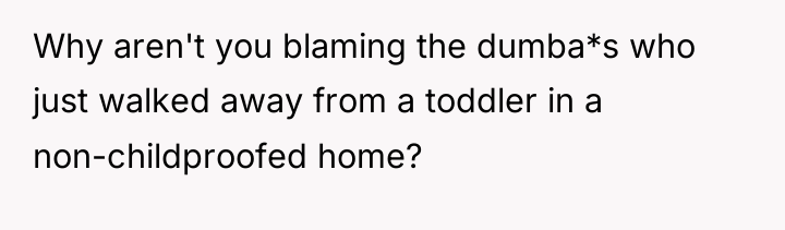 Why aren't you blaming the dumba*s who just walked away...
