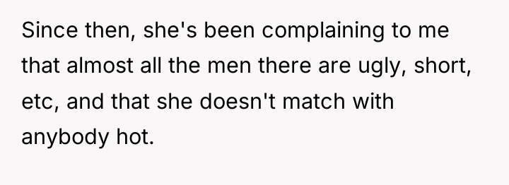 Since then, she's been complaining to me that almost all...