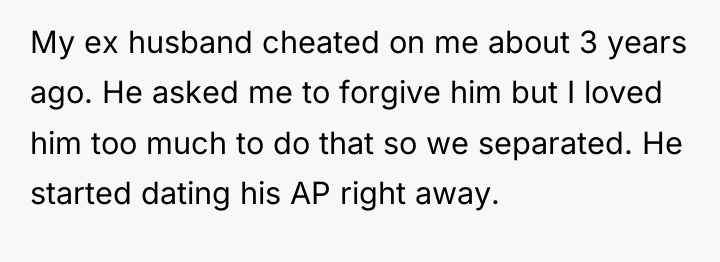 My ex husband cheated on me about 3 years ago....