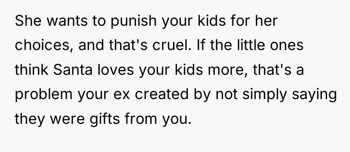 She wants to punish your kids for her choices, and...