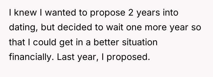 I knew I wanted to propose 2 years into dating,...