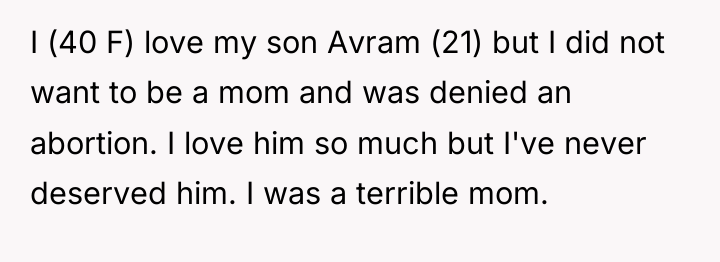 I (40 F) love my son Avram (21) but I...