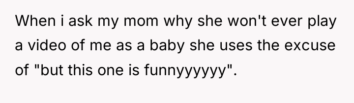 When i ask my mom why she won't ever play...