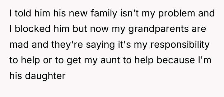I told him his new family isn't my problem and...