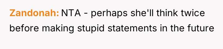 Zandonah NTA - perhaps she'll think twice before making stupid...