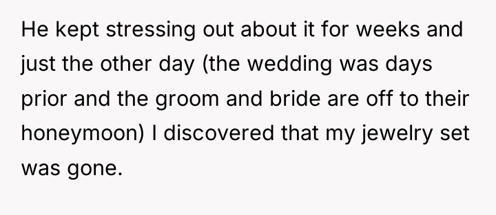 He kept stressing out about it for weeks and just...