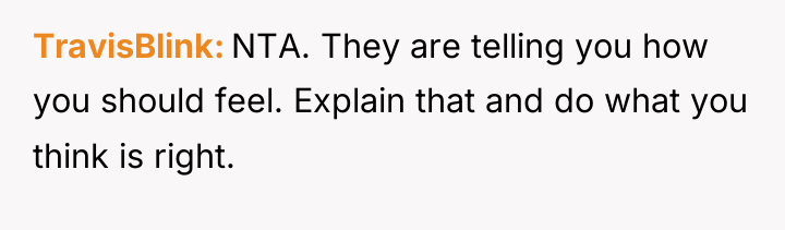 TravisBlink NTA. They are telling you how you should feel....