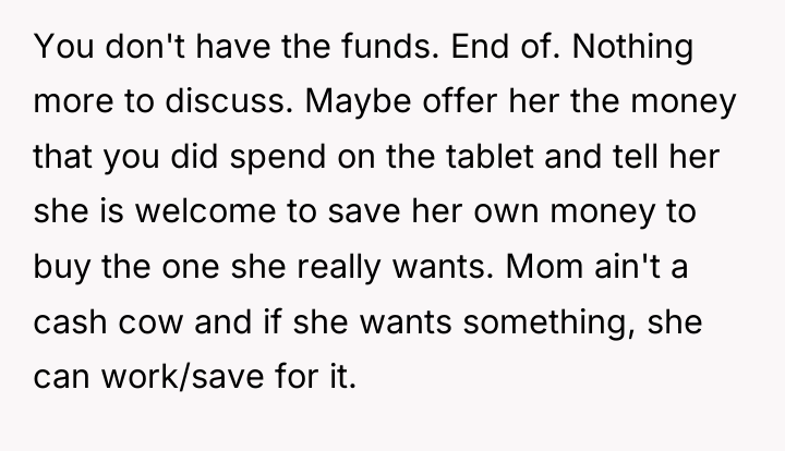 You don't have the funds. End of. Nothing more to...