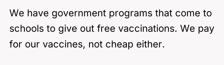 We have government programs that come to schools to give...