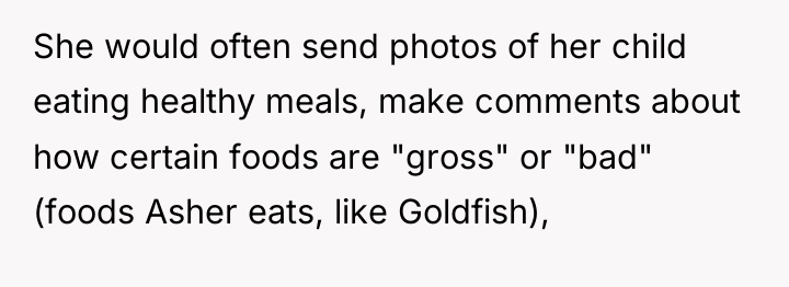 She would often send photos of her child eating healthy...