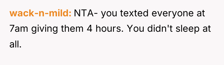 wack-n-mild NTA- you texted everyone at 7am giving them 4...