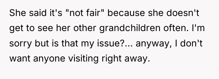 She said it's "not fair" because she doesn't get to...