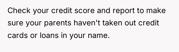 Check your credit score and report to make sure your...