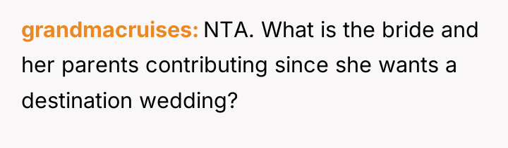 grandmacruises NTA. What is the bride and her parents contributing...