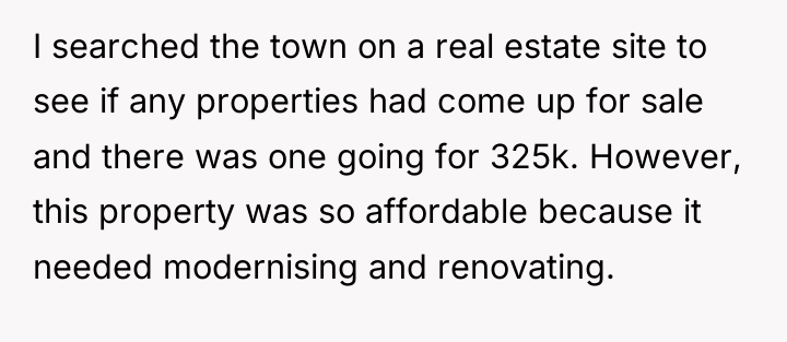 I searched the town on a real estate site to...