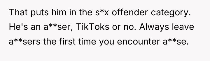 That puts him in the s*x offender category. He's an...