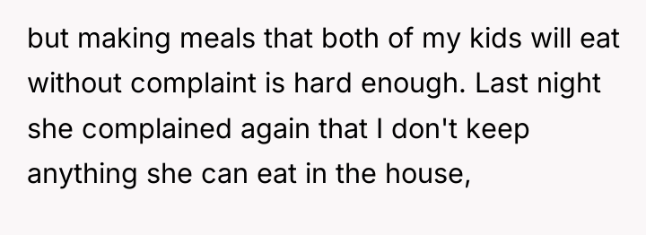 but making meals that both of my kids will eat...