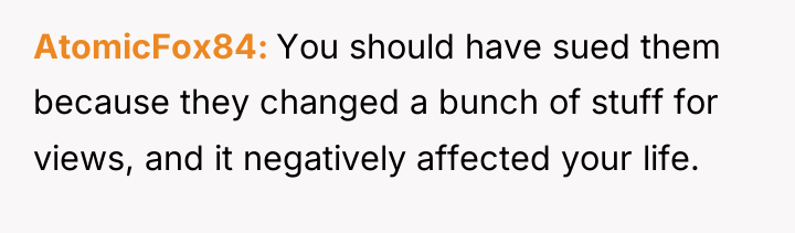 AtomicFox84 You should have sued them because they changed a...