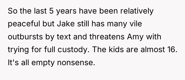 So the last 5 years have been relatively peaceful but...