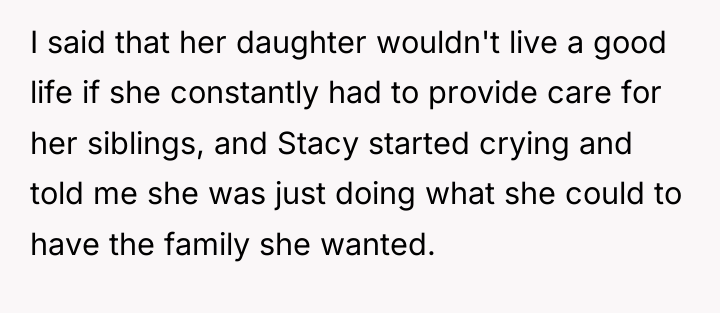 I said that her daughter wouldn't live a good life...