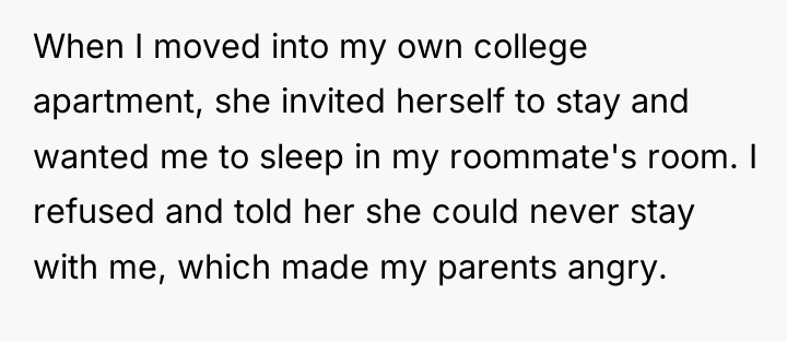 When I moved into my own college apartment, she invited...