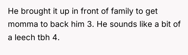 He brought it up in front of family to get...