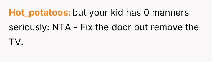 Hot_potatoos but your kid has 0 manners seriously: NTA -...