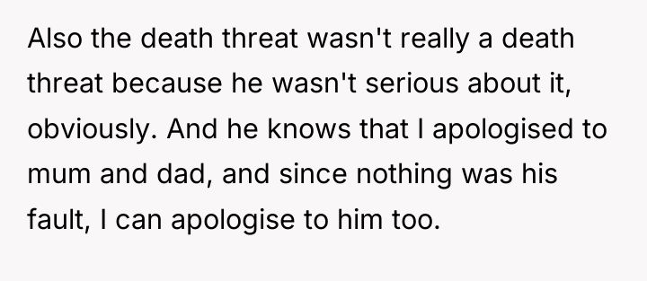 Also the death threat wasn't really a death threat because...