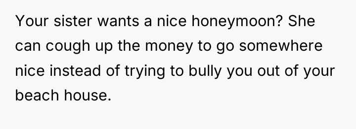 Your sister wants a nice honeymoon? She can cough up...