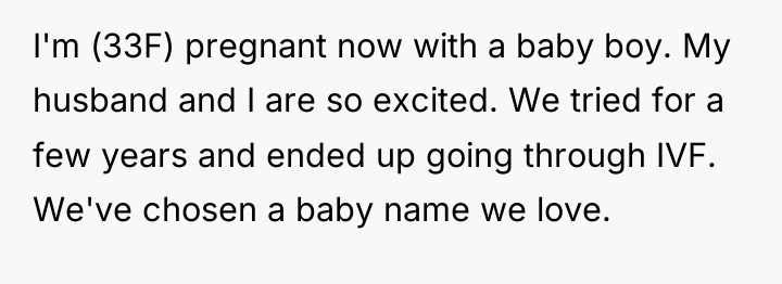 I'm (33F) pregnant now with a baby boy. My husband...