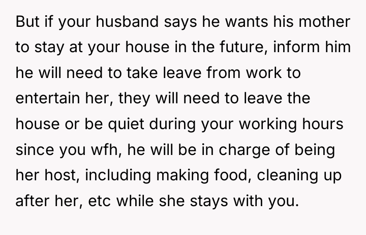 But if your husband says he wants his mother to...