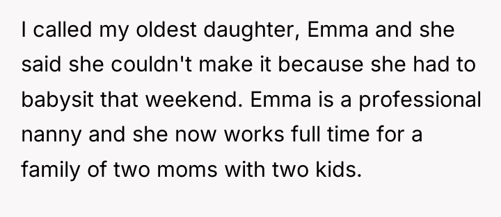 I called my oldest daughter, Emma and she said she...