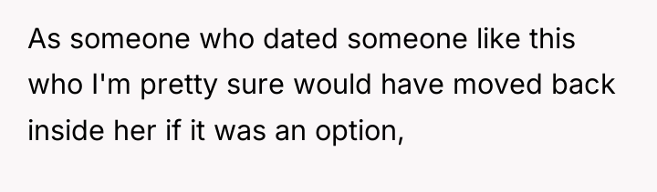 As someone who dated someone like this who I'm pretty...