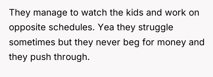 They manage to watch the kids and work on opposite...