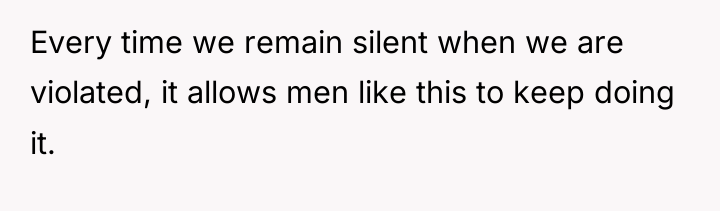 Every time we remain silent when we are violated, it...