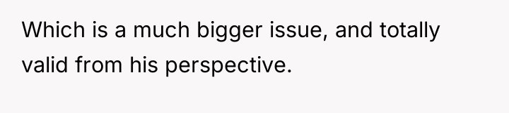 Which is a much bigger issue, and totally valid from...