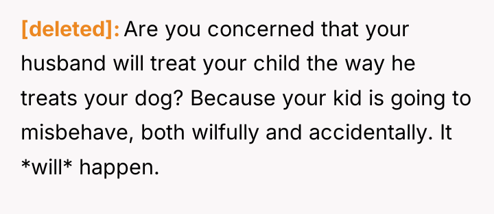[deleted] Are you concerned that your husband will treat your...