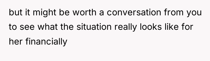 but it might be worth a conversation from you to...