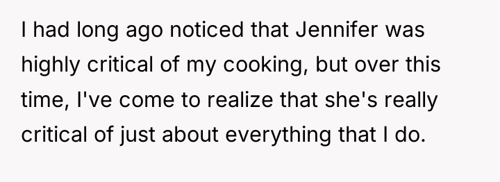 I had long ago noticed that Jennifer was highly critical...