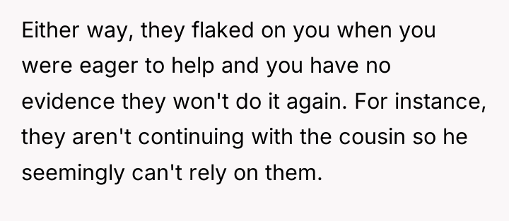 Either way, they flaked on you when you were eager...