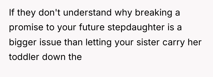If they don't understand why breaking a promise to your...