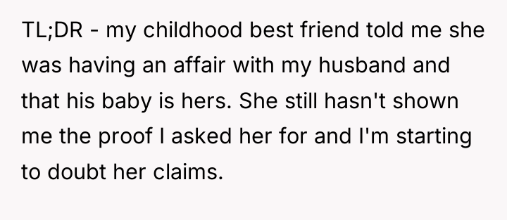 TL;DR - my childhood best friend told me she was...