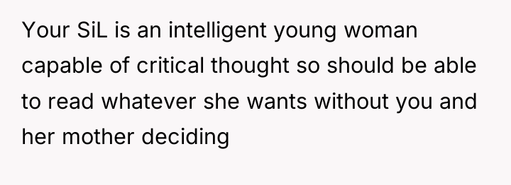 Your SiL is an intelligent young woman capable of critical...