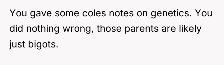 You gave some coles notes on genetics. You did nothing...