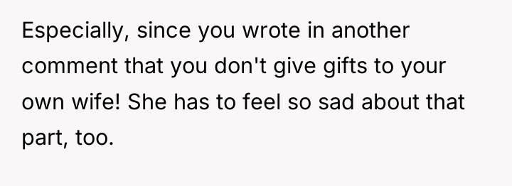 Especially, since you wrote in another comment that you don't...