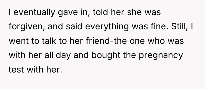 I eventually gave in, told her she was forgiven, and...