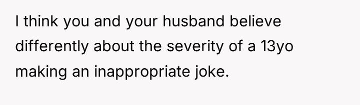 I think you and your husband believe differently about the...