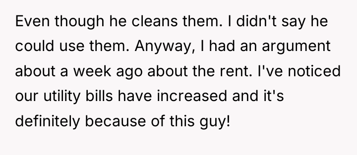 Even though he cleans them. I didn't say he could...