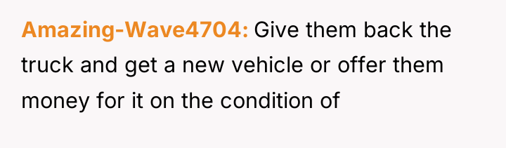 Amazing-Wave4704 Give them back the truck and get a new...
